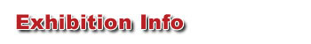 Exhibition Info
