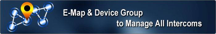 E-Map & Device Group to Manage All Intercoms