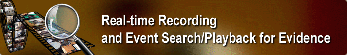 Real-time Recording and Event Search/Playback for Evidence